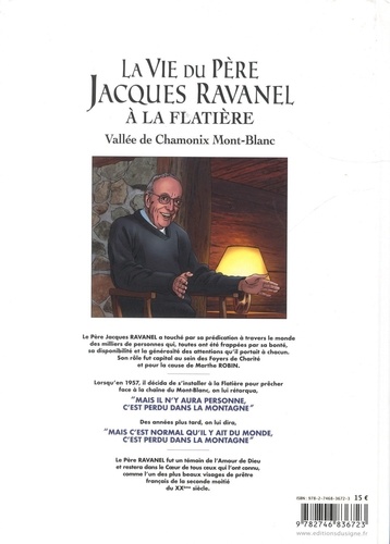 La Vie du Père Jacques Ravanel à la Flatière. Vallée de Chamonix Mont-Blanc