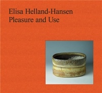 Elisa Helland-Hansen - Pleasure and Use.
