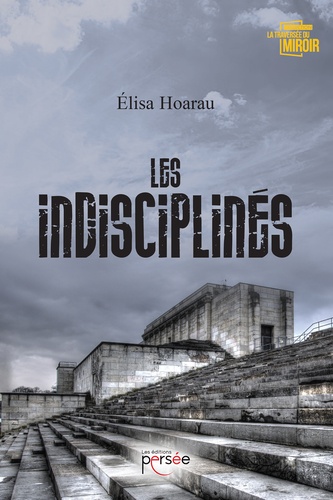 Elisa Hoarau - Les indisciplinés.