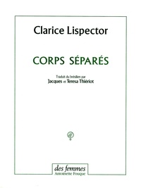 Elisa Lispector - Corps Separes.