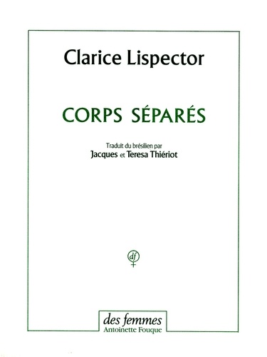 Elisa Lispector - Corps Separes.