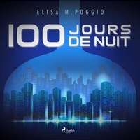Elisa M. Poggio et Chloé François - 100 jours de Nuit.