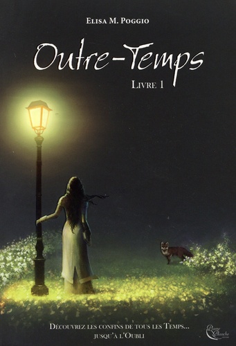 Outre-Temps Tome 1