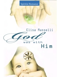  Elisa Masselli - God Was With Him.