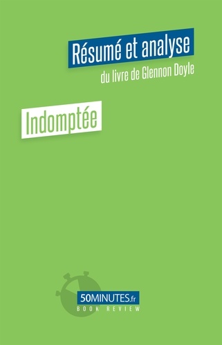 Book Review  Indomptée (Résumé et analyse du livre de Glennon Doyle)