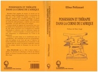 Elisa Pelizzari - Possession et thérapie dans la corne de l'Afrique.