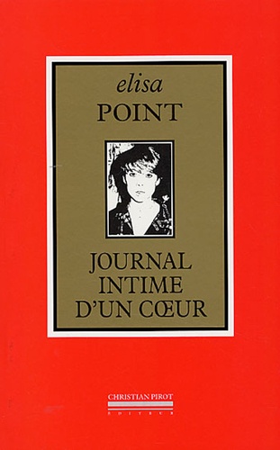 Elisa Point - Journal intime d'un coeur (1980-2005).