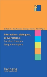 Elisa Ravazzolo et Véronique Traverso - Interactions, dialogues, conversations : l'oral en français langue étrangère.