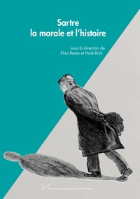 Elisa Reato et Hadi Rizk - Sartre, la morale et l'histoire.