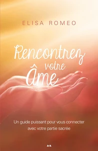 Rencontrez votre âme