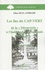 Les îles du Cap-Vert de la "découverte" à l'indépendance nationale (1460-1975)
