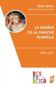 Elisa Steier - La genèse de la gauche plurielle - (1993-1997).