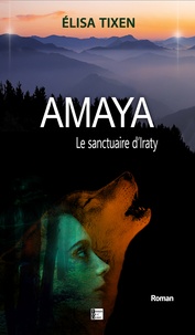 Elisa Tixen - Amaya - Le sanctuaire d'iraty.