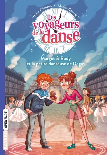 Les voyageurs de la danse Tome 1 Margot & Rudy et la petite danseuse de Degas