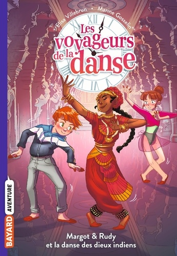 Les voyageurs de la danse Tome 3 Margot et Rudy et la danse des dieux indiens