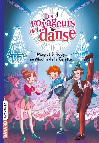 Les voyageurs de la danse Tome 4 Margot & Rudy au Moulin de la Galette - Occasion