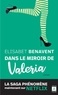 Elisabet Benavent - La saga Valeria Tome 2 : Dans le miroir de Valeria.