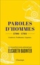 Elisabeth Badinter - Paroles d'hommes (1790-1793).