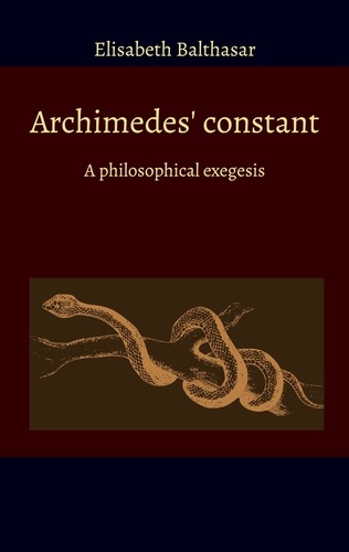 Archimedes constant. A philosophical exegesis