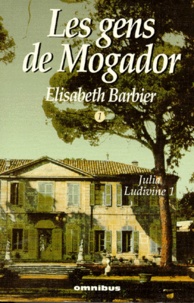 Elisabeth Barbier - Les gens de Mogador JuliaLudivine : JuliaLudivine.