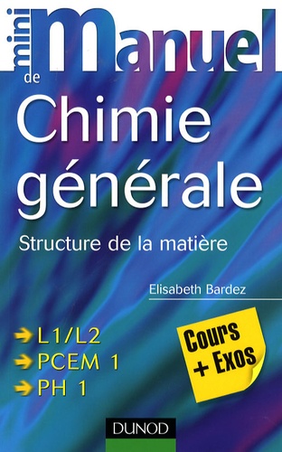 Elisabeth Bardez - Mini manuel de chimie générale - Structure de la matière.