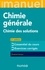 Mini manuel de chimie générale. Chimie des solutions, cours et exos 3e édition