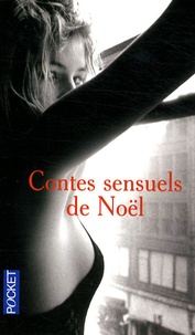 Elisabeth Barillé et Sophie Cadalen - Contes sensuels de Noël - Les douze coups de minuit.