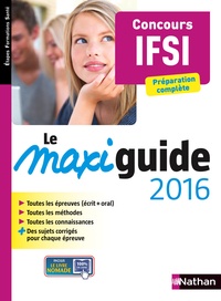 Elisabeth Baumeier et Annie Godrie - Le maxi guide 2016 - Concours IFSI, Préparation complète.