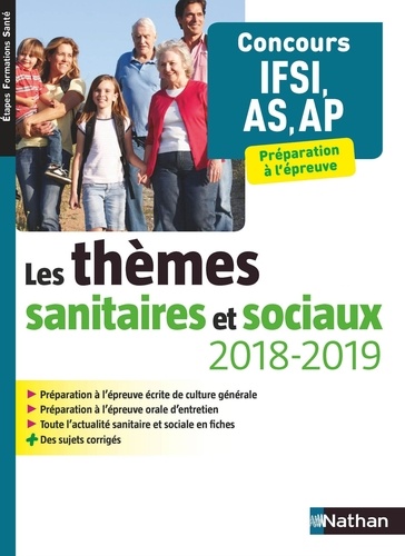 Les thèmes sanitaires et sociaux. Concours IFSI, AS, AP  Edition 2018-2019