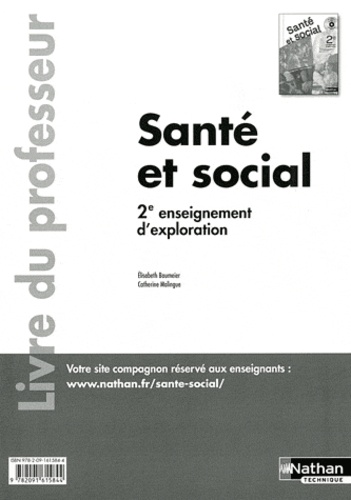Elisabeth Baumeier et Catherine Malingue - Santé et social 2e enseignement d'exploration - Livre du professeur.