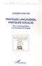 Elisabeth Bautier - Pratiques langagières, pratiques sociales - De la sociolinguistique à la sociologie du langage.