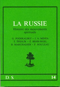 Elisabeth Behr-Sigel et Tomas Spidlik - La Russie - Histoire des mouvements spirituels.