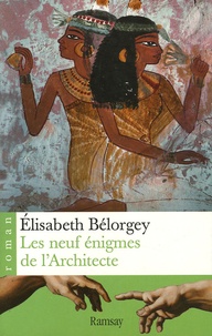 Elisabeth Bélorgey - Les neuf énigmes de l'Architecte.