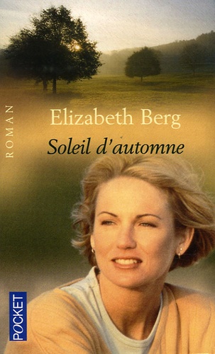 Elisabeth Berg - Soleil d'automne.