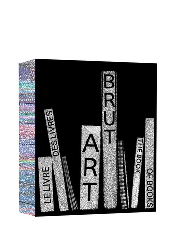 Art Brut. Le livre des livres