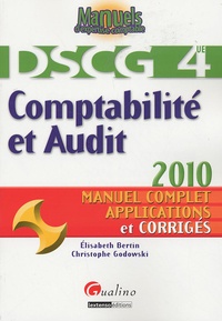 Elisabeth Bertin et Christophe Godowski - Comptabilité et Audit 2009 - Manuel complet et applications corrigés.