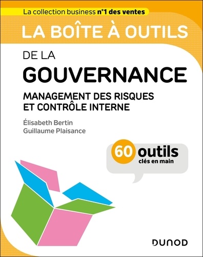 La boîte à outils de la gouvernance. Management des risques et contrôle interne