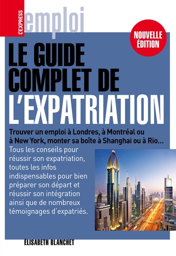 Le guide de l'expatriation 3e édition