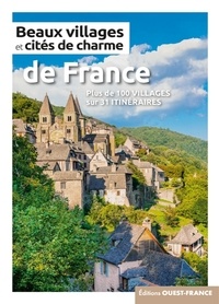 Elisabeth Bonnefoi et Marie Le Goaziou - Beaux villages et cités de charme de France.