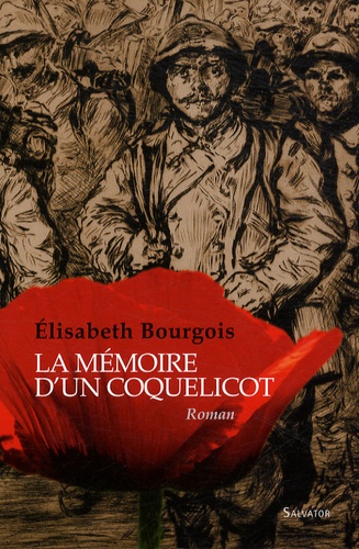 Elisabeth Bourgois - La mémoire d'un coquelicot.