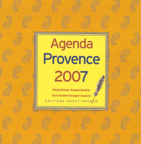 Elisabeth Bousquet-Duquesne et Arnaud Sustrac - Agenda Provence 2007.