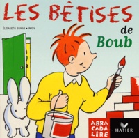Elisabeth Brami et Maurice Rosy - Les Betises De Boub.