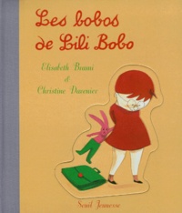 Elisabeth Brami et Christine Davenier - Les bobos de Lili Bobo.