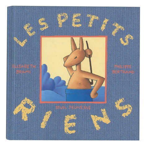 Elisabeth Brami - Les petits riens.