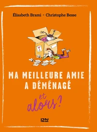 Ma meilleure amie a déménagé et alors ?