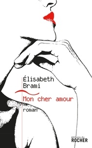 Elisabeth Brami - Mon cher amour.