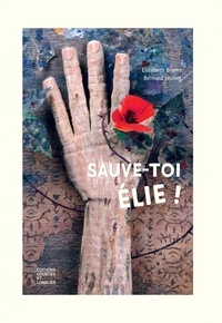 Elisabeth Brami et Bernard Jeunet - Sauve-toi, Elie !.