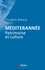 Méditerranée. Patrimoine et culture. Rencontres Internationales Monaco et Méditerranée