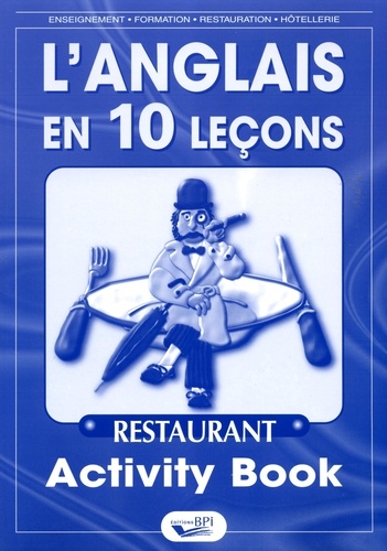 L'anglais en 10 leçons Restaurant. Activity Book