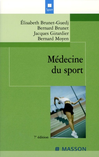 Elisabeth Brunet-Guedj et Bernard Brunet - Médecine du sport.
